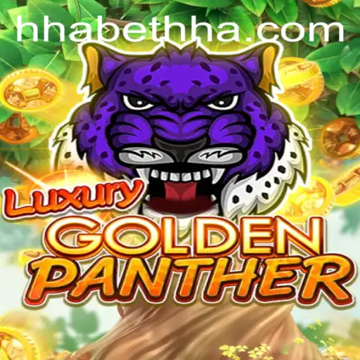 Unveiling the Excitement of LUXURYGOLDENPANTHER: A Thrilling Adventure with hhabet